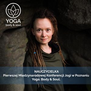 Zajęcia z Dagmarą Bajorek na Yoga. Body & Soul